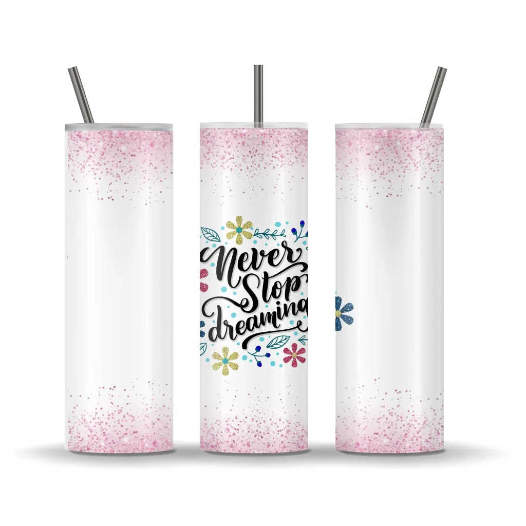 Free Dream Quote Pink Glitter Tumbler 20oz Sublimation Design Download | Skinny Tumbler PNG 2021