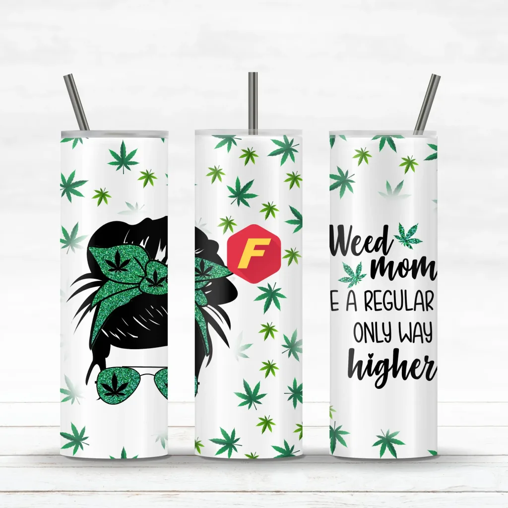 Free Weed mom like a regular mom only a way higher 20oz Skinny glitter Design Template for Sublimation, Full Tumbler Wrap, PNG Digital Download