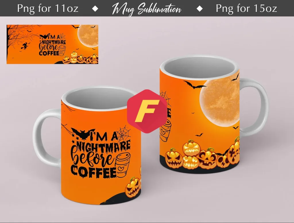 Free Halloween Coffee Quote Mug Sublimation Template - Designs - 11Oz Mug - 15Oz Mug PNG Mug Templates - Cricut Mug Press Designs Wrap