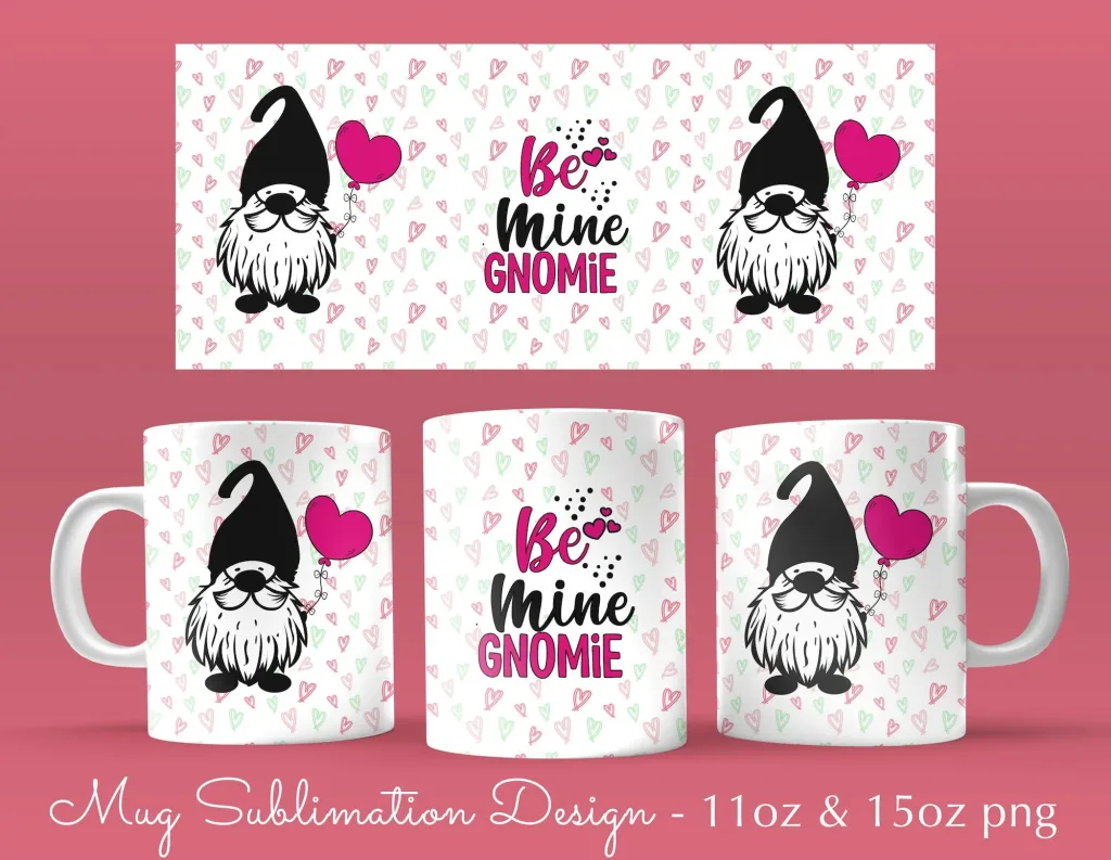 Free 11 & 15oz valentine be mine gnomie Coffee Mug Sublimation Template - Cricut Mug Press Sublimation Wrap - Mug PNG gnome valentines day wrap