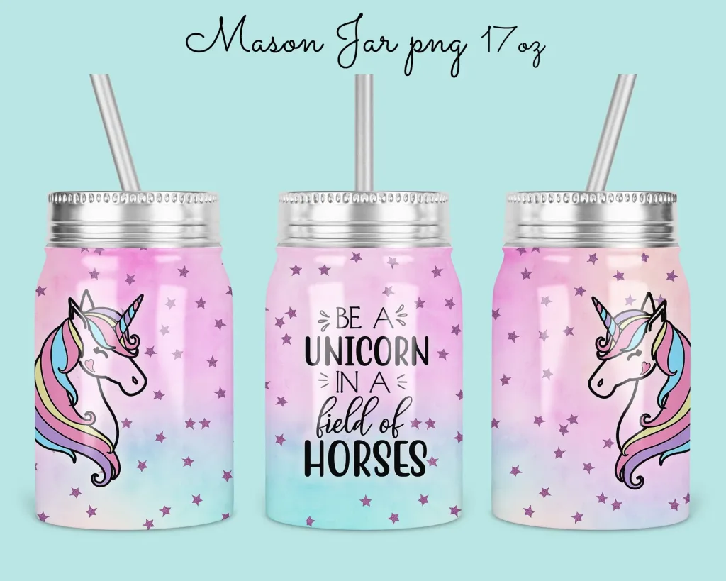 Free 17oz Mason Jar Tumbler Sublimation Design Template, beautiful Unicorn rainbow with quote on jar designs Digital Instant Download PNG