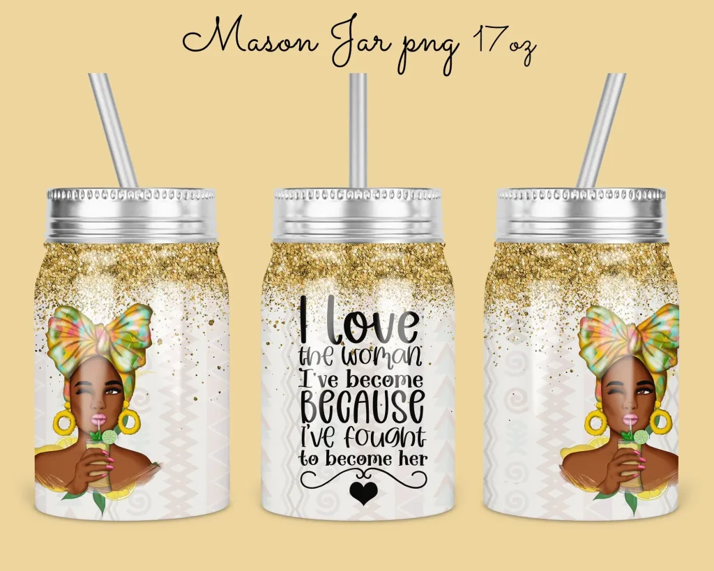 Free Afro girl 17oz Mason Jar Tumbler Sublimation Design Template I love the woman.. quote on jar, Digital Download BLM melanin girl mason jar