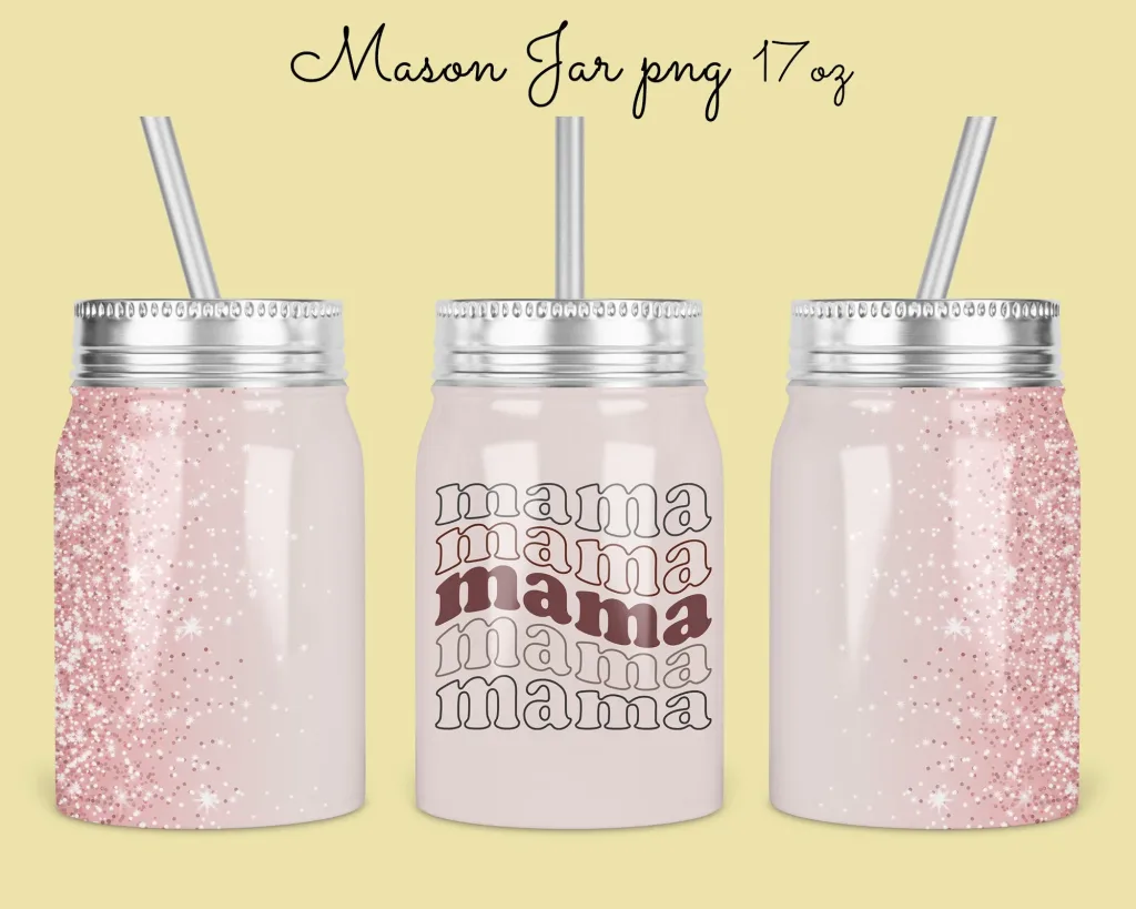 Free mama glitter Mason Jar Tumbler Sublimation Design Template, 17oz glitter Jar Design  Digital Download | sublimation designs downloads
