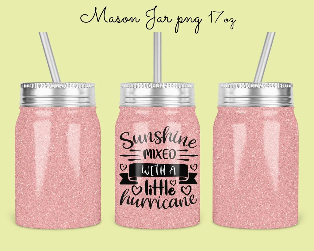 Free Sunshine mixed with Mason Jar Tumbler Sublimation Design Template, 17oz glitter Jar Design to Sublimate Digital Instant Download PNG